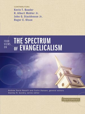 cover image of Four Views on the Spectrum of Evangelicalism